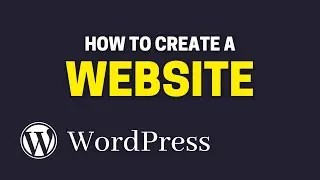 How to Create a Website with WordPress – Step by Step Tutorial