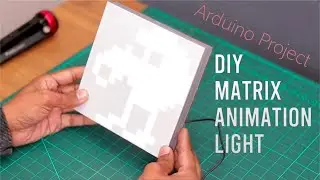 Arduino Project | Amazing DIY Matrix Animation Light