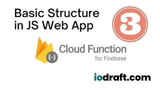 Building a RESTful API with Cloud Functions and Firestore - 03 - Basic Structure in JS Web App