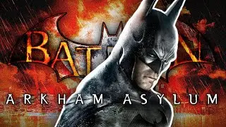 Arkham Asylum 15 Years Later - Is It Still a Masterpiece?