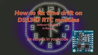How to fix accuracy on bad DS1307 modules in software - no hammer or new RTC required.