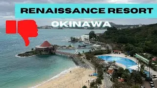 Renaissance Okinawa Resort WORST EXPERIENCE EVER!