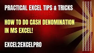 How to Do Cash Denomination in Excel!