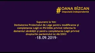 Supunere la Vot: Proiect de Lege reforma în domeniul sănătăţii & drepturile pacientului (18.09.2019)