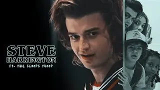 Steve Harrington | Real good feeling [ft. the scoops troop]