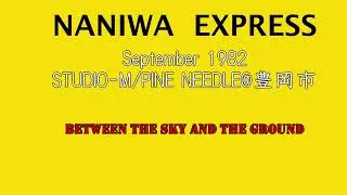NANIWA EXPRESS  Live 9/1982 at STUDIO M [Full]