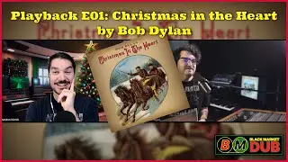 Playback EP01: Christmas in the Heart by Bob Dylan