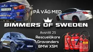 PVMBOS Avsnitt 25/30 - Rescueläkare Gravanders BMW X5M