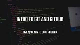 Intro to Version Control with Git and Github