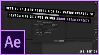 Compositions in Adobe After Effects (2021 Edition)