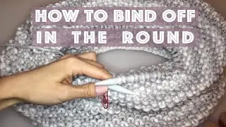 How To Knit: Binding Off In The Round