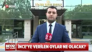 MUHARREM INCE’NIN OYLARI GEÇERLİ OLACAK MI?