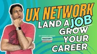 Grow as a UI/UX Product Designer: Networking in the UX Community