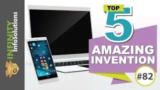 5 Inventions That Will Blow Your Mind #82