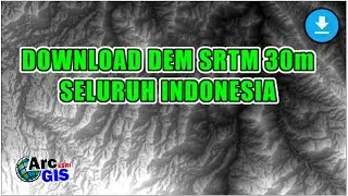 Cara Mudah Mendownload Data DEM Gratis dan Praktis