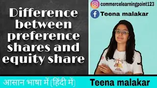 Different between preference share and equity share 12th class