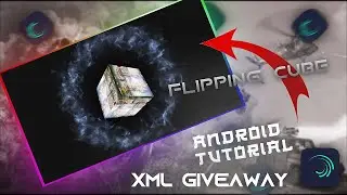 Flipping Cube Tutorial🧊🔥|| Ae Inspired || Alight Motion Xml Giveaway || Free Preset 