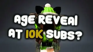 Age reveal at 10k!?! ⏱️🤔
