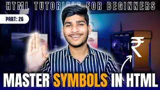 Symbols & Entities in HTML | HTML for beginners | 