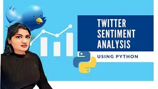 Twitter Sentiment Analysis Natural Language Processing With Python | How to do Sentiment Analysis