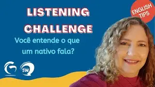 Você entende nativos de inglês?