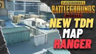 Pubg Mobile Hanger ( T.D.M HANGER  ) amazing map
