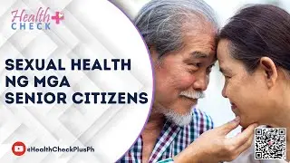 SEXUAL HEALTH NG MGA SENIORS