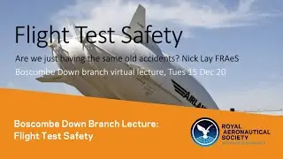 Boscombe Down Branch Lecture: Flight Test Safety