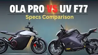 Ultraviolette F77 V's Ola Roadster Pro  Comparison Electric Bike ⚡ola roadster pro vs U v f77 specs