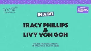 LOOF FM: Tracy Phillips & Livy von Goh