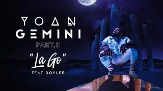 Yoan : " La Go " ( Official Audio )