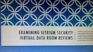 Examining Vitrium Security Virtual Data Room Reviews