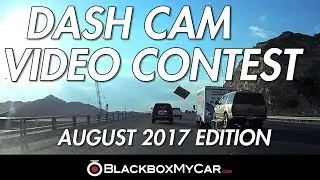 Dash Cam Video Contest #4 (August 2017) - BlackboxMyCar