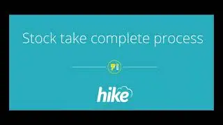 Hike Stocktake Complete Process