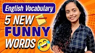 5 NEW FUNNY WORDS | ENGLISH VOCABULARY