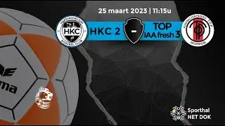HKC 2 -  TOP/IAA fresh 3 | 25 maart 2023
