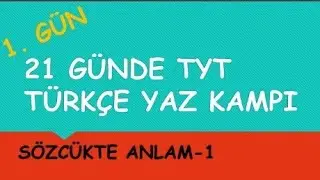 1-2025 TYT TÜRKÇE YAZ KAMPI-Sözcükte Anlam-1 #yks2025tayfa #yks2024  #keşfetaçıl #tyttürkçe #keşfet