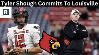 Tyler Shough Commits To Louisville | Louisville Transfer Portal Update
