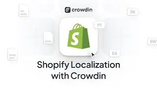Translating and localizing Shopify store with Crowdin