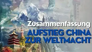 Aufstieg Chinas zur Weltmacht einfach erklärt - Zusammenfassung