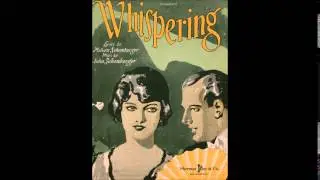 Whispering- John Steel- 1920