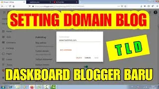Cara setting Domain Blog (Daskboard Blogger Baru)