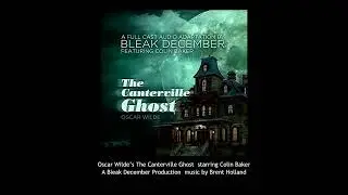 Oscar Wilde’s The Canterville Ghost  starring Colin Baker Bleak December music by Brent Holland