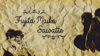 Sawatte - Fujita Maiko (Sub. español)