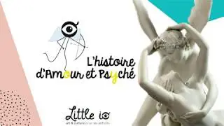 Les histoires de Little io : Amour et Psyché
