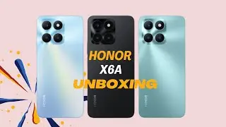 Honor X6a Unboxing: A Budget-Friendly Phone with Amazing Features