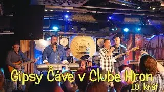 Gipsy Čave v clube Hron po 10. krát