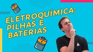 ELECTROCHEMISTRY: BATTERIES | Chemistry for ENEM and University Entrance Exams | Prof. Paulo Valim