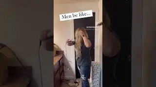 Men be like…