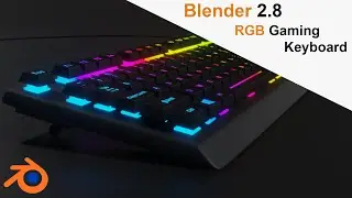 RGB Gaming Keyboard | Blender 2.8 Timelapse